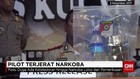 Pilot Membawa Narkoba