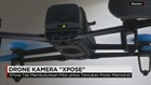 XPose, Drone Kamera Penangkap Gambar Sempurna
