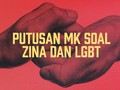 Kontroversi Putusan MK soal Zina dan LGBT