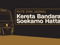 Rute dan Jadwal Kereta Bandara Soetta