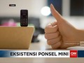 VIDEO: Ponsel Mini di Tengah Tren Layar Ponsel Jumbo