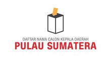 Calon Gubernur dan Wakil Gubernur di Pulau Sumatera