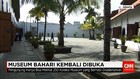 Museum Bahari Kembali Dibuka
