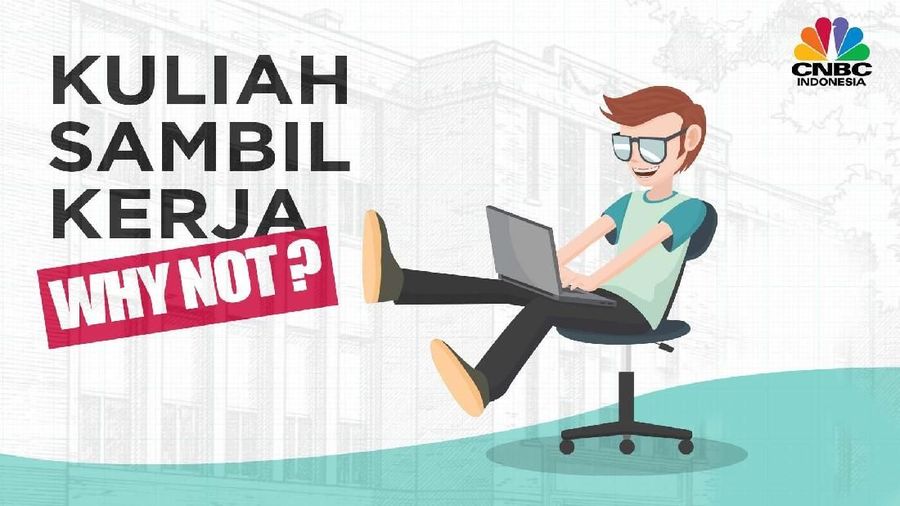 Kuliah Sambil Kerja, Why Not?