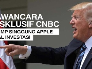 VIDEO : Trump Singgung Apple Soal Investasi