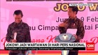 Presiden Joko Widodo Jadi Wartawan di Hari Pers Nasional