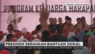 Presiden Serahkan Bantuan Sosial
