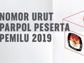 Nomor Urut Parpol Peserta Pemilu 2019