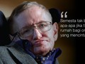 FOTO: Mengenang Stephen Hawking Lewat Kata-kata