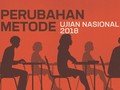 INFOGRAFIS: Perubahan Metode Ujian Nasional SMA-SMK 2018