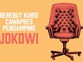 VIDEO: Berebut Kursi Cawapres Jokowi