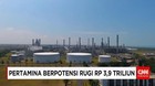 Pertamina Berpotensi Rugi Rp 3,9 Triliun