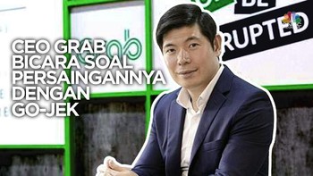 VIDEO: CEO GRAB Bicara Soal Persaingannya dengan GO-JEK