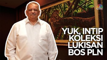 VIDEO: Yuk, Intip Koleksi Lukisan Bos PLN