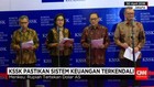 KSSK Pastikan Sistem Keuangan Terkendali
