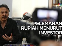 VIDEO : Pelemahan Rupiah Menurut Investor