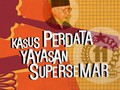 Kasus Perdata Yayasan Supersemar