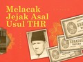 INFOGRAFIS: Melacak Jejak Asal Usul THR