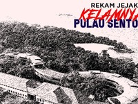 Sentosa: Dulu Pulau Penjara, Kini Tempat Resor-resor Mewah