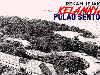 Sentosa: Dulu Pulau Penjara, Kini Tempat Resor-resor Mewah