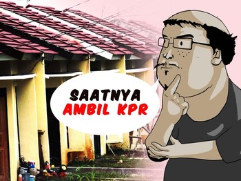 Mumpung Bunga Kredit Belum Naik, Yuk Ambil KPR!