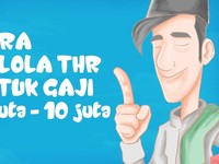 Tips Atur THR untuk Gaji Rp 7 Juta - 10 Juta