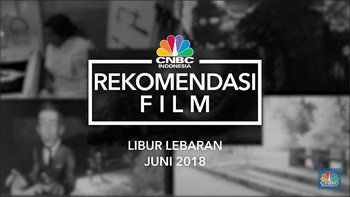 VIDEO: 5 Film Pilihan Temani Libur Lebaran