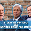 VIDEO: 3 Tokoh Ini Jadi Idola dan Inspirasi Bisnis Bos Amazon