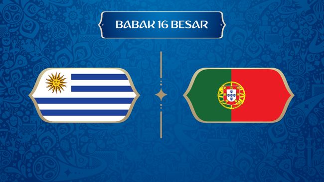 LIVE: Uruguay vs Portugal di 16 Besar Piala Dunia 2018