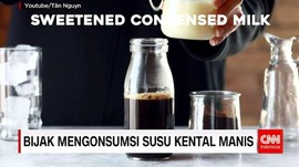 Bijak Mengonsumsi Susu Kental Manis