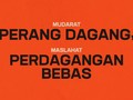 Mudarat Perang Dagang, Maslahat Perdagangan Bebas