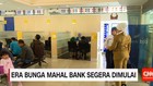 Era Bunga Mahal Bank Segera Dimulai
