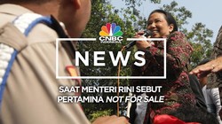 Saat Menteri Rini Sebut Pertamina Not For Sale