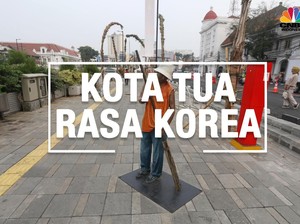 Kota Tua Kali Ini Serasa di Korea
