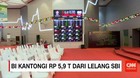 BI KANTONGI RP 5,9 T DARI LELANG SBI
