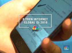 8 Tren Internet Global di 2018