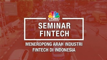 Meneropong Industri Fintech di Tanah Air