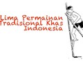 INFOGRAFIS: Lima Permainan Tradisional Khas Indonesia
