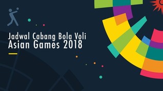 Jadwal Lengkap Bola Voli di Asian Games 2018