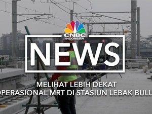Melihat Lebih Dekat Operasional MRT di Stasiun Lebak Bulus