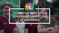 Mari Simak Komentar Turis Asing Soal Asian Games 2018