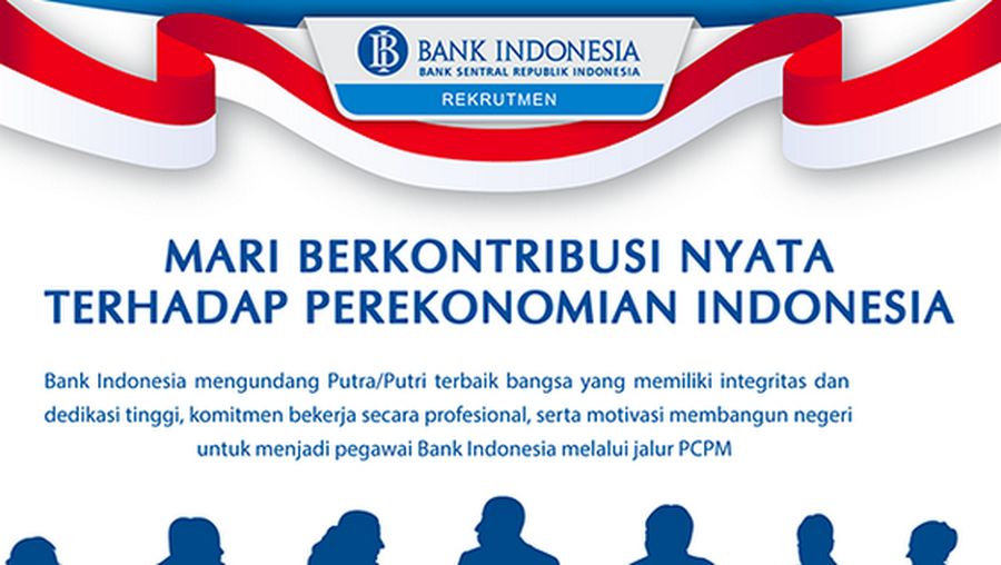 Syarat dan Informasi Lowongan Pekerjaan BI
