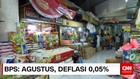 BPS: Agustus, Deflasi 0,05%