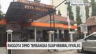 ANGGOTA DPRD TERSANGKA SUAP KEMBALI NYALEG