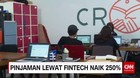 Pinjaman Lewat Fintech Naik 250%