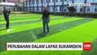 Perubahan di dalam Lapas Kelas I Sukamiskin