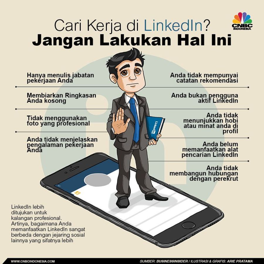 Cari Kerja di Linkedin? Hindari 9 Hal Ini Mengutip Marc Dickstein dan Evangelia Leclaire selaku konsultan karir dari laman Business Insider, Berikut 9 kesalahan fatal yang harus anda hindari di LinkedIn