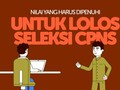 INFOGRAFIS: Nilai yang Harus Dipenuhi Agar Lolos Seleksi CPNS