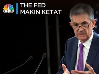 Naikkan Bunga Acuan Lagi, Kebijakan The Fed Makin Ketat