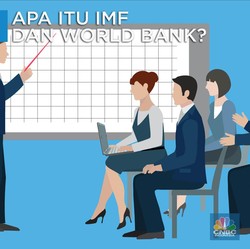Ribut-ribut IMF & World Bank? Kenalan Dulu Yuk...